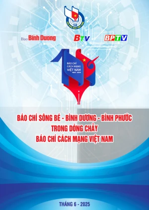 Báo chí Sông Bé - Bình Dương - Bình Phước trong dòng chảy báo chí cách mạng Việt Nam