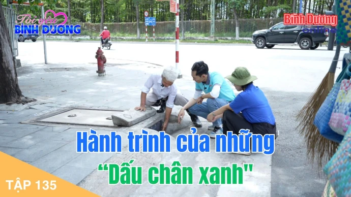 Tập 135 - Hành trình của những “Dấu chân xanh”