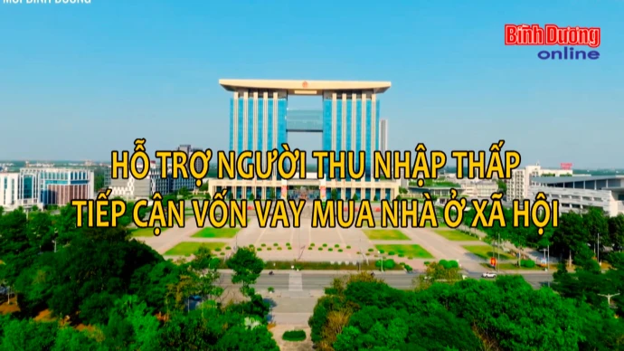 Hỗ trợ người thu nhập thấp tiếp cận vốn vay mua nhà ở xã hội