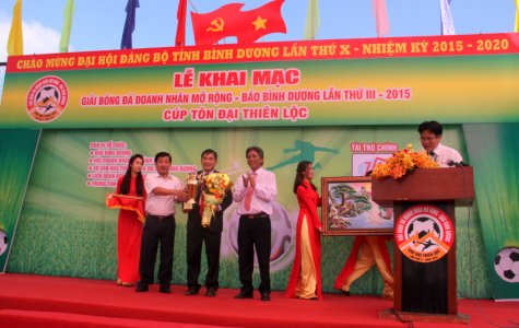 Khai mạc Giải bóng đá Doanh nhân mở rộng-Báo Bình Dương lần thứ III năm 2015, tranh cúp Tôn Đại Thiên Lộc