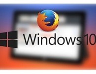 Mozilla ra mắt Firefox mới cải thiện hiệu suất và tối ưu cho Windows 10