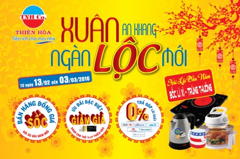 Thiên Hòa ưu đãi Khai Xuân – nhận Lì xì Tết