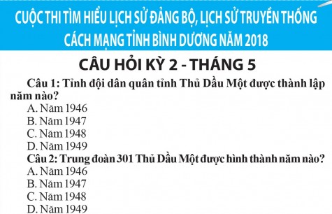 Câu hỏi kỳ 2 - tháng 5 về cuộc thi tìm hiểu lịch sử Đảng bộ, lịch sử truyền thống cách mạng tỉnh Bình Dương năm 2018