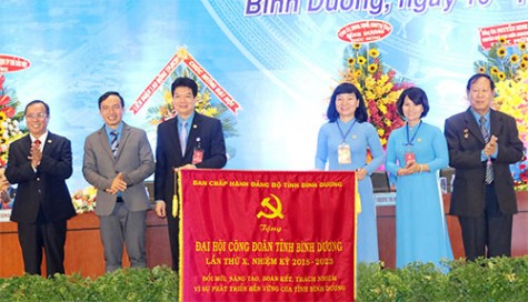 Đại hội Công đoàn tỉnh Bình Dương lần thứ X, nhiệm kỳ 2018-2023:  Đổi mới, sáng tạo, đoàn kết, trách nhiệm, vì sự phát triển bền vững của tỉnh Bình Dương