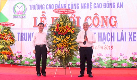 Trường Cao đẳng công nghệ cao Đồng An: Khởi công xây dựng Trung tâm đào tạo-sát hạch lái xe