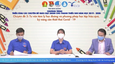 Tỉnh đoàn Bình Dương: Tư vấn tâm lý học đường và phương pháp học tập hiệu quả, kỹ năng cần thiết thời Covid -19