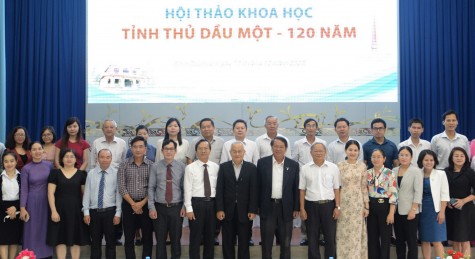 Hội thảo khoa học: “Tỉnh Thủ Dầu Một - 120 năm”