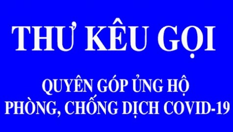 Lời kêu gọi toàn dân đoàn kết, ủng hộ phòng, chống dịch Covid-19