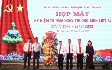 TX.Tân Uyên: Họp mặt kỷ niệm 75 năm ngày Thương binh - Liệt sĩ