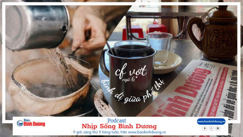 NHỊP SỐNG BÌNH DƯƠNG: Cà phê vợt ngã 6 - Nét bình dị giữa phố thị