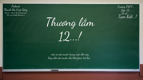 THANH ÂM CUỘC SỐNG: Thương lắm 12...