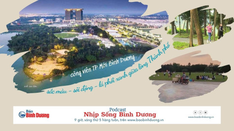 NHỊP SỐNG BÌNH DƯƠNG: Lá phổi xanh giữa lòng thành phố