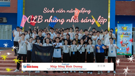 NHỊP SỐNG BÌNH DƯƠNG: Sinh viên năng động: CLB Những nhà sáng lập