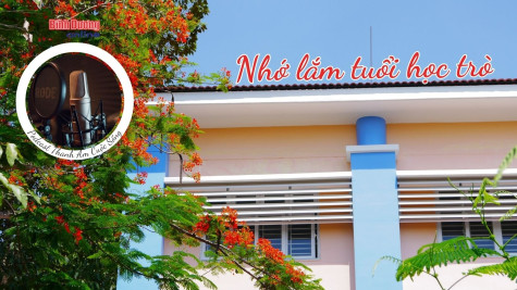 THANH ÂM CUỘC SỐNG: Nhớ lắm tuổi học trò