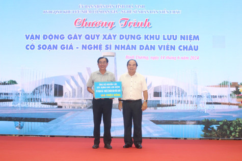 Chương trình vận động gây quỹ xây dựng Khu lưu niệm cố Soạn giả - Nghệ sĩ Nhân dân Viễn Châu