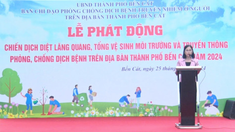 TP.Bến Cát: Phát động chiến dịch diệt lăng quăng, tổng vệ sinh môi trường và truyền thông phòng, chống dịch bệnh