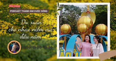 THANH ÂM CUỘC SỐNG: Du xuân - cho nhau niềm vui đầu năm