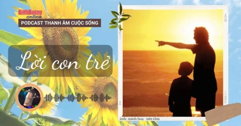 THANH ÂM CUỘC SỐNG: Lời con trẻ